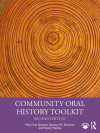 Book cover featuring concentric tree rings above a purple panel titled “Community Oral History Toolkit,” Second Edition, with author names.