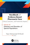 Book cover for Handbook of Evidence-Based Pharmacist Care, Volume 10, Diseases and Disorders of Special Populations.