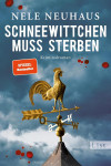 Book cover for Nele Neuhaus’s crime novel “Schneewittchen muss sterben”: golden rooster weather vane, stormy sky, red splatters, ominous tone.