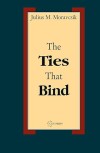 Book cover titled "The Ties That Bind" by Julius M. Moravcsik. Cream background, bold black text, framed by a dark red border. Published by CEU Press.