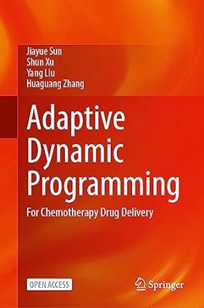 Adaptive Dynamic Programming: For Chemotherapy Drug Delivery