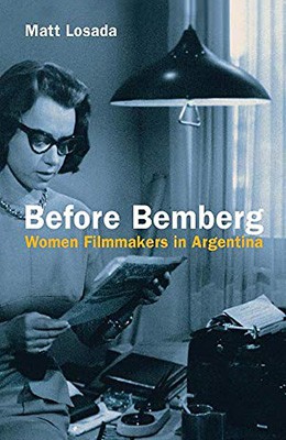 Before Bemberg: women filmmakers in Argentina