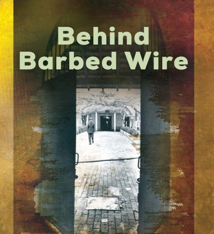 Behind Barbed Wire