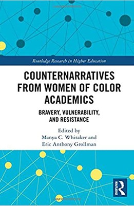 Counternarratives from Women of Color Academics