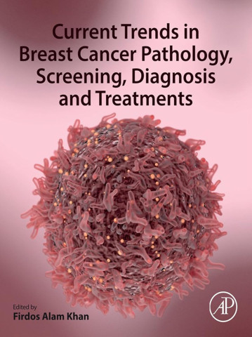 Cover of "Current Trends in Breast Cancer Pathology." Features a detailed, pink-tinted 3D rendering of a cell. Edited by Firdos Alam Khan.