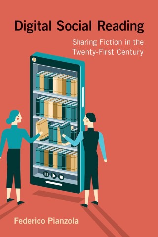 Cover of "Digital Social Reading" by Federico Pianzola. Two people interact with a large digital bookshelf on a smartphone screen, sharing books.