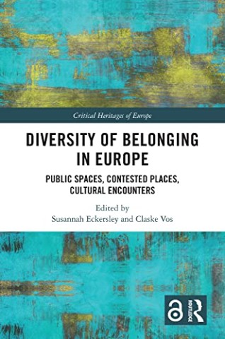 Diversity of belonging in Europe: public spaces, contested places, cultural...