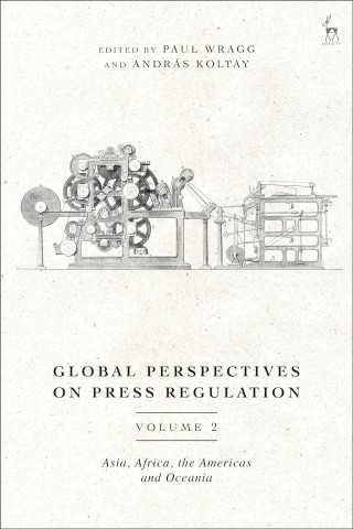 Global Perspectives on Press Regulation,