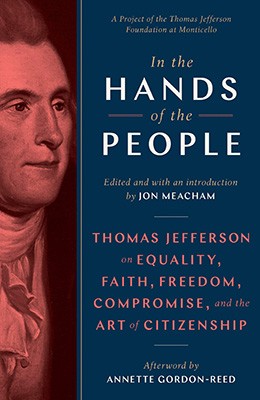 In the hands of the people: Thomas Jefferson and the art of citizenship