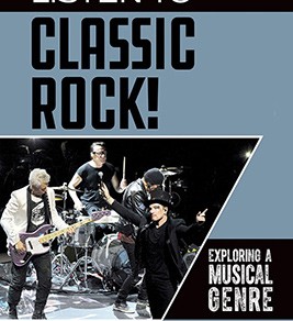 Listen to Classic Rock!: Exploring a Musical Genre