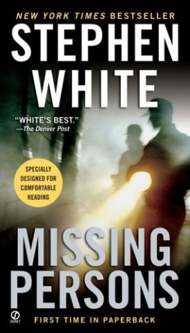 Book cover of "Missing Persons" by Stephen White. It features shadowy figures in a dimly lit setting, with bold white text and a mysterious tone.