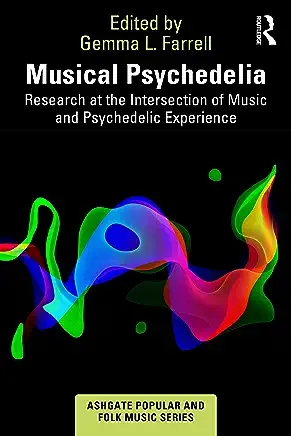 Musical psychedelia: research at the intersection of music and psychedelic experience