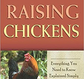 The Complete Guide to Raising Chickens