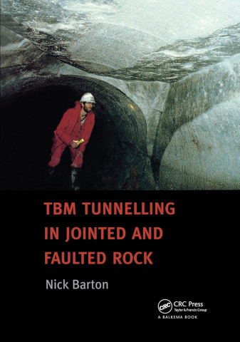 Man in red suit and helmet inside a rocky tunnel. The cover text reads: "TBM Tunnelling in Jointed and Faulted Rock, Nick Barton, CRC Press."