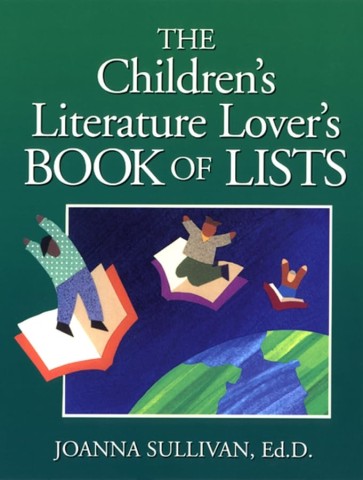 A colorful book cover titled "The Children's Literature Lover's Book of Lists," featuring whimsical illustrations and playful fonts.