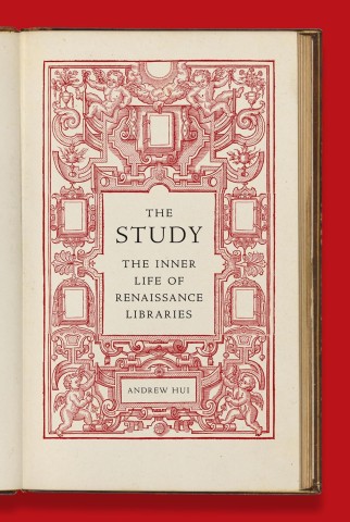 Cover of "The Study: The Inner Life of Renaissance Libraries" by Andrew Hui, featuring intricate red decorative designs.