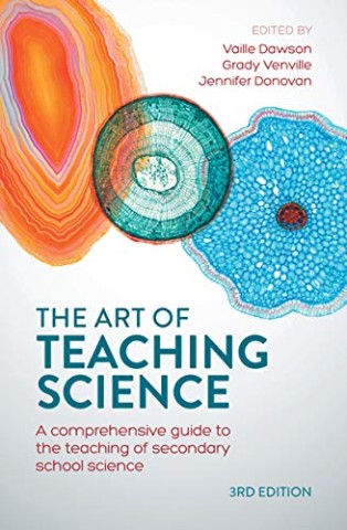 The Art of Teaching Science: A Comprehensive guide to the teaching of secondary school science