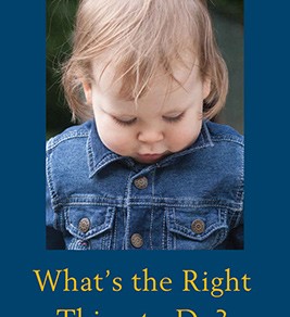 What's the Right Thing to Do?