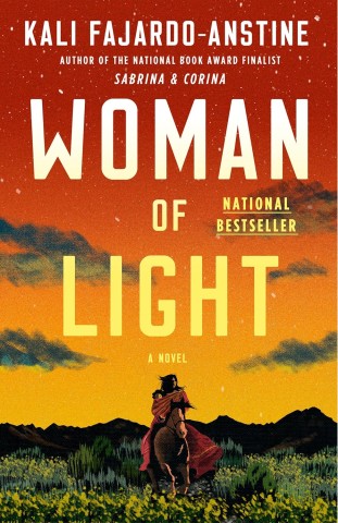 Book cover for "Woman of Light" by Kali Fajardo-Anstine, featuring a silhouette of a woman on horseback against a vibrant orange sunset with mountains.