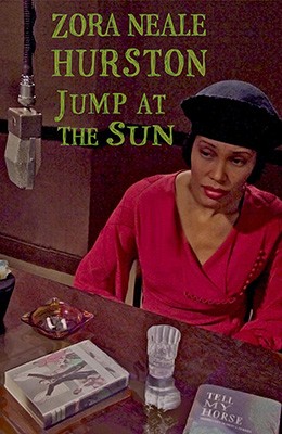 Zora Neale Hurston: Jump at the Sun 