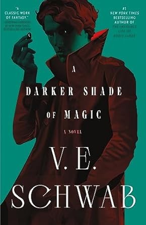 A Darker Shade of Magic: A Novel 