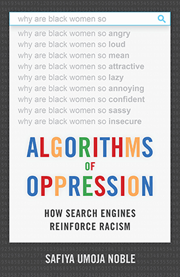 Algorithms of Oppression