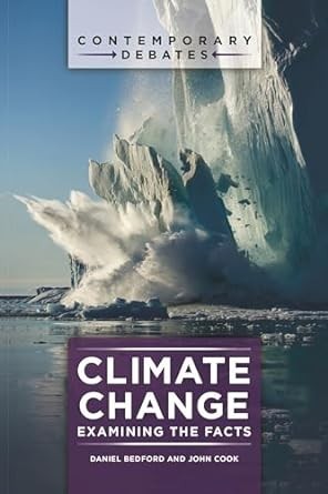 Climate Change: Examining the Facts (Contemporary Debates)