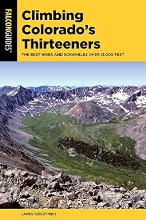 Climbing Colorado's thirteeners: the best hikes and scrambles over 13,000 feet