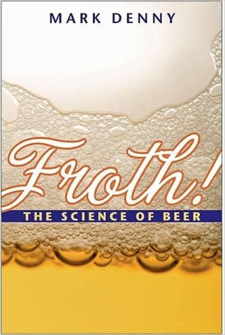 Froth!: The Science of Beer