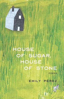 House of Sugar, House of Stone