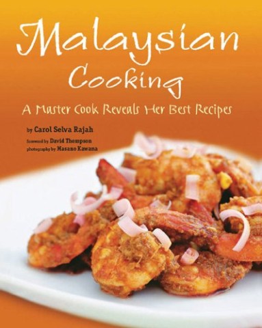 Malaysian cooking: a master cook reveals her best recipes