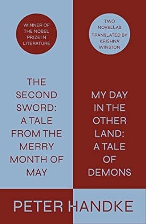 The Second Sword: A Tale from the Merry Month of May, and My Day in the Other Land: A Tale of Demons: Two Novellas