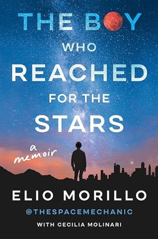 The Boy Who Reached for the Stars: A Memoir