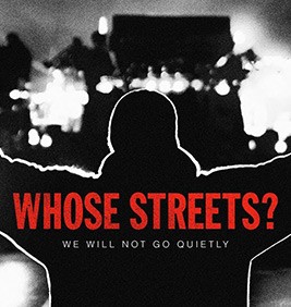 Whose Streets?