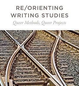 Re/Orienting Writing Studies