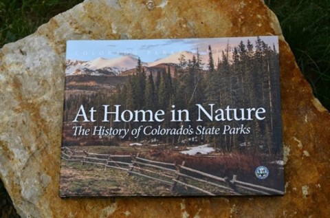 At Home in Nature: The History of Colorado's State Parks State Parks : Colorado Library Pass