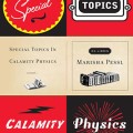 Special Topics in Calamity Physics