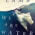 We Are Water