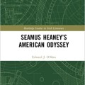 Seamus Heaney’s American Odyssey (Routledge Studies in Irish Literature)