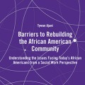 Barriers to Rebuilding the African American Community