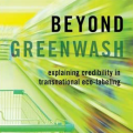 Beyond Greenwash: Explaining Credibility in Transnational Eco-Labeling