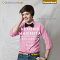 Audiobook cover for *Beyond Magenta: Transgender Teens Speak Out* by Susan Kuklin, showing a smiling teen in a pink shirt, bow tie, and rainbow belt against a pale backdrop.