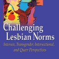 Challenging Lesbian Norms
