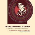 Decolonizing Design: A Cultural Justice Guidebook