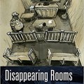 Disappearing Rooms: The Hidden Theaters of Immigration Law (Dissident Acts)