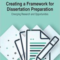 Creating a Framework for Dissertation Preparation