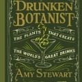 Drunken Botanist: The Plants that Create the World's Great Drinks image cover