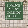 Finance and the Common Good