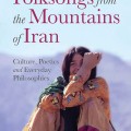 Folksongs from the mountains of Iran: culture, poetics and every philosophies