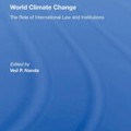World climate change: the role of international law and institutions